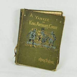 A Yankee in King Arthur’s Court by Mark Twain 1891 Vintage Book